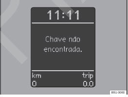 Fig. 92 No instrumento combinado: display com indicação do imobilizador ativado - veículos com Sistema de Informações Volkswagen.